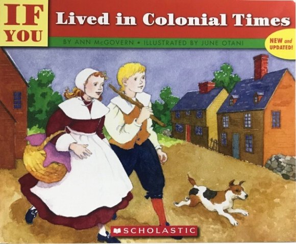 if you lived colonial times
